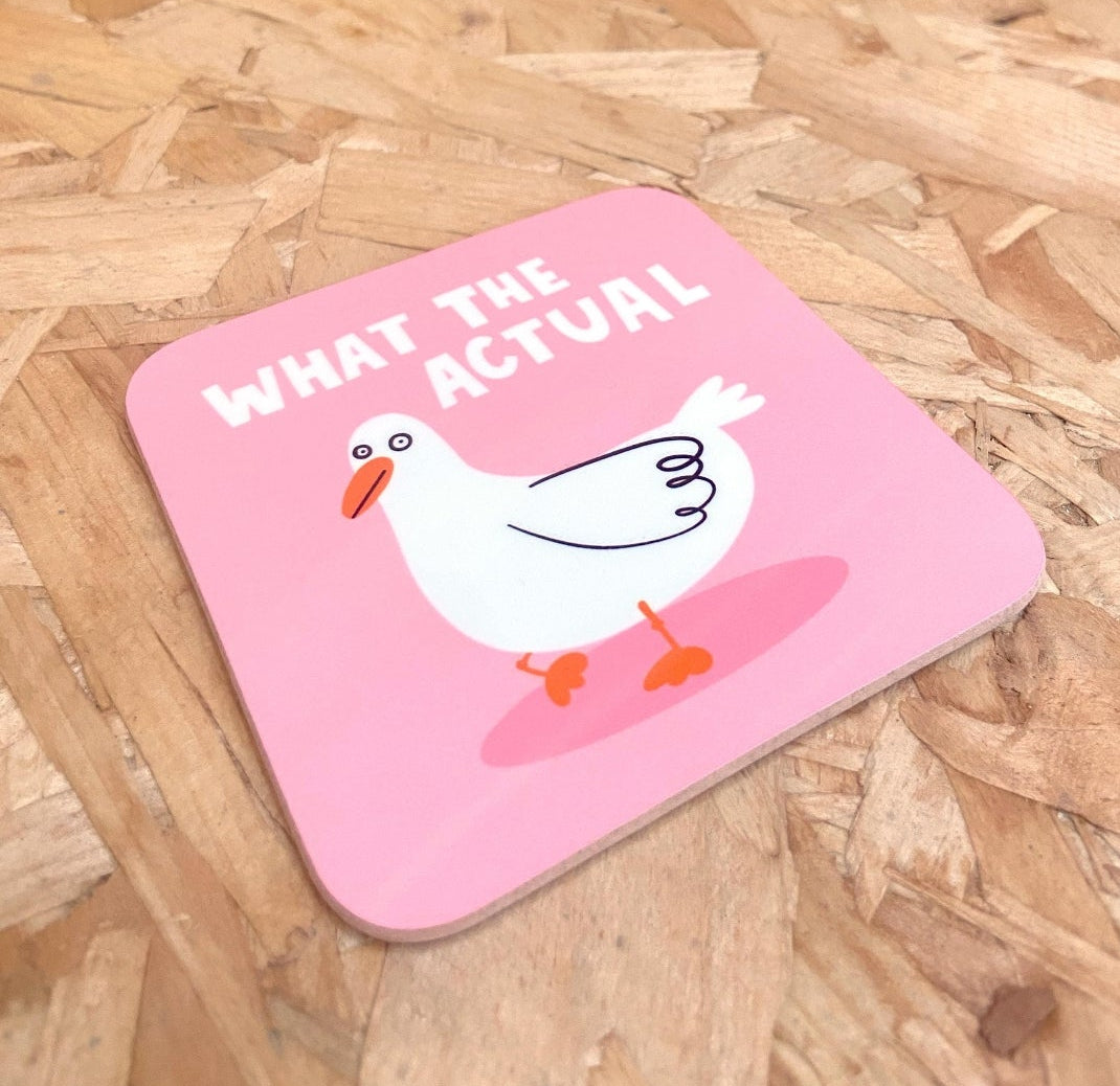 'What the actual *uck' coaster